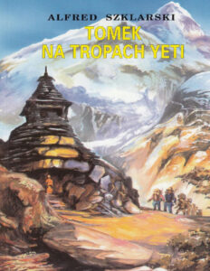 Tomek na tropach Yeti Alfred Szklarski Kitap Kapağı