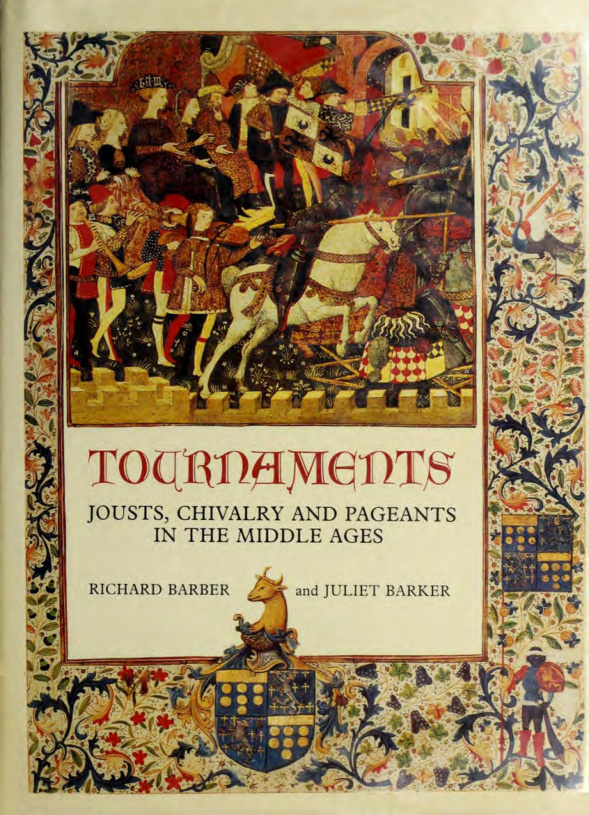 Tournaments Jousts Chivalry and Pageants in the Middle Ages Richard Barber Kitap Kapağı