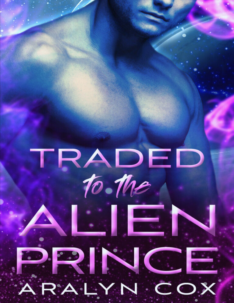 Traded to alien prince Aralyn cox Kitap Kapağı