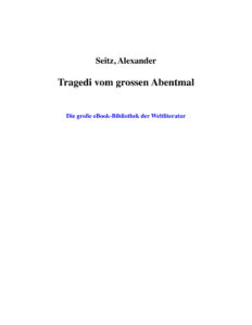 Tragedi Vom Grossen Abentmal Alexander Seitz Kitap Kapağı