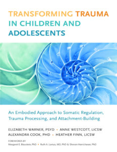 Transforming Trauma in Children and Adolescents Elizabeth Warner Kitap Kapağı