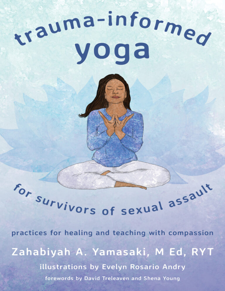 Trauma Informed Yoga for Survivors of Sexual Assault Zahabiyah A Yamasaki Kitap Kapağı