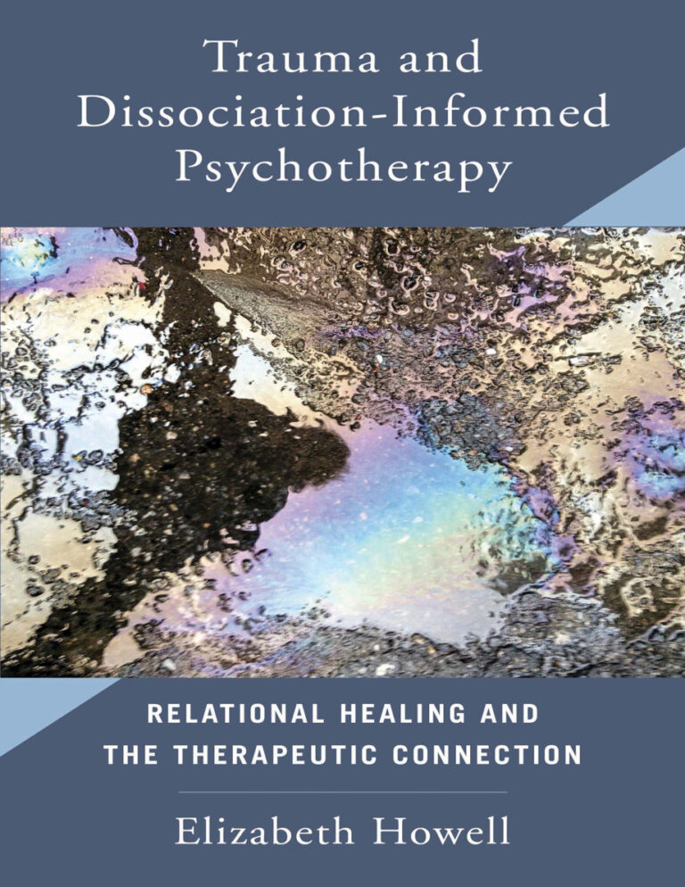 Trauma and Dissociation Informed Psychotherapy Elizabeth Howell Kitap Kapağı