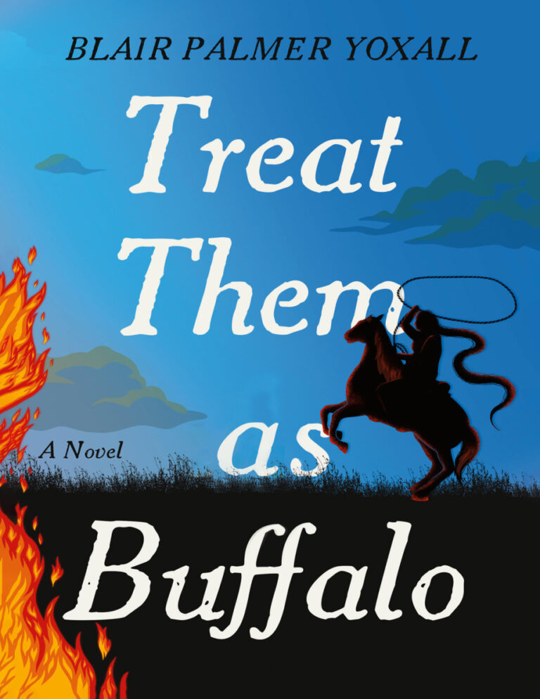 Treat Them as Buffalo Blair Palmer Yoxall Kitap Kapağı