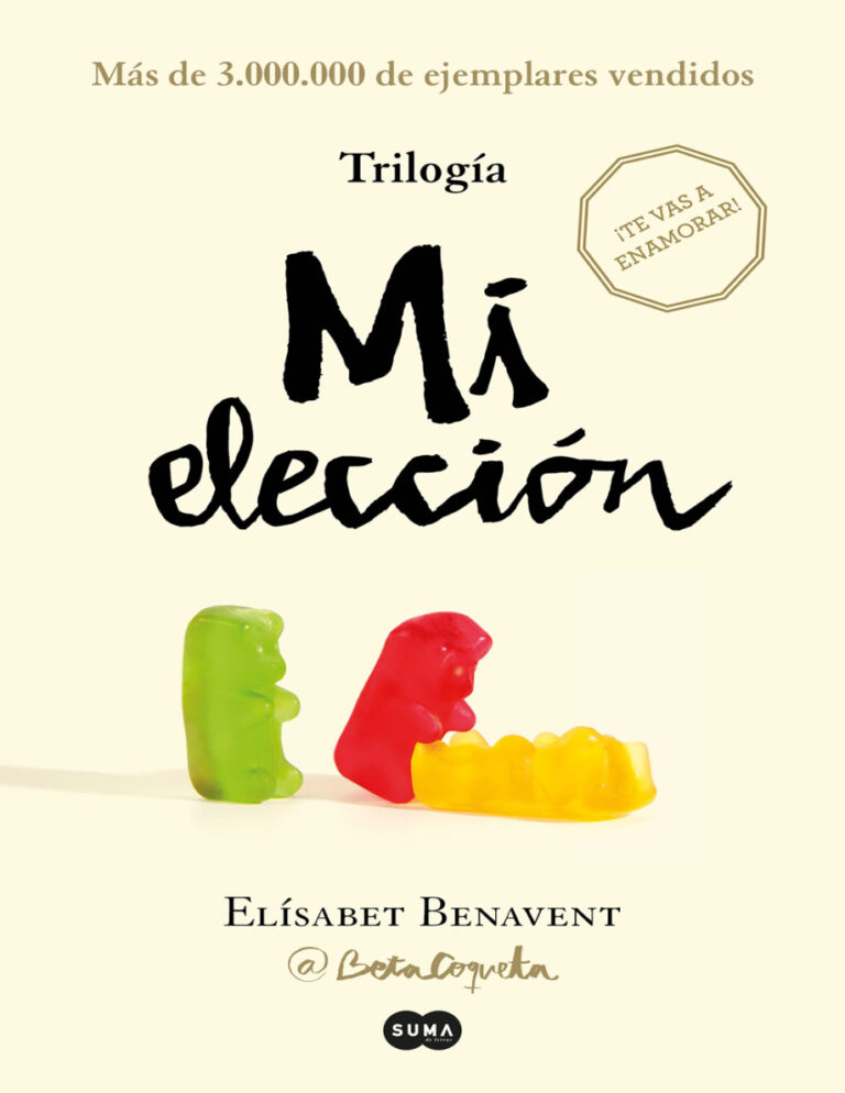 Trilogia Mi eleccion Spanish Edition Elisabet Benavent Kitap Kapağı