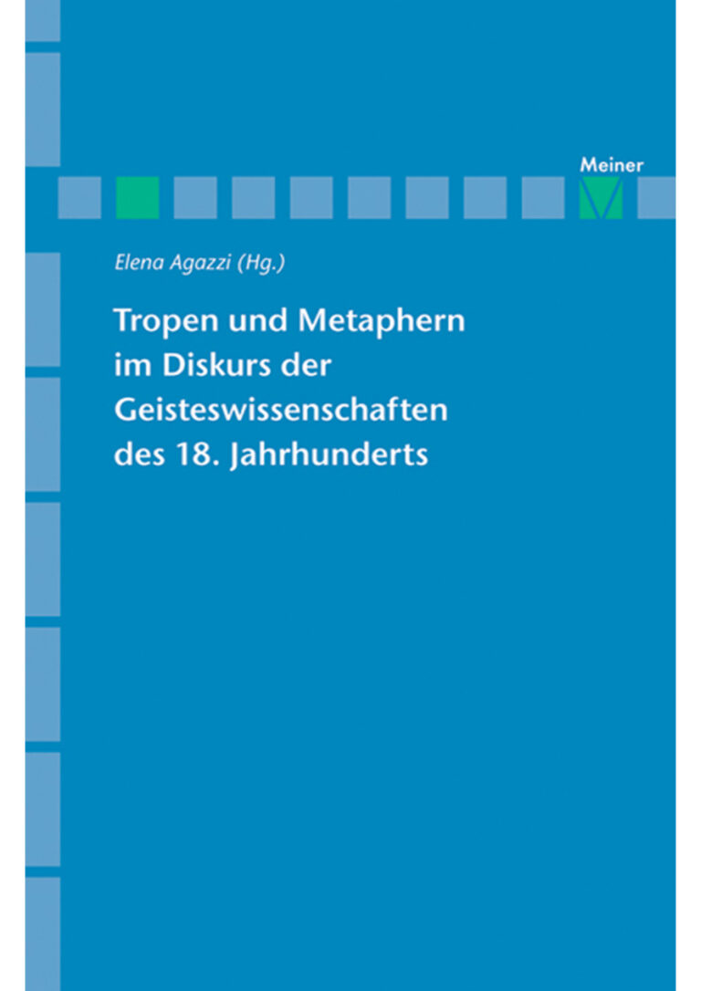 Tropen und Metaphern im Gelehrtendiskurs des 18 Jahrhunderts German Edition Elena Agazzi Kitap Kapağı