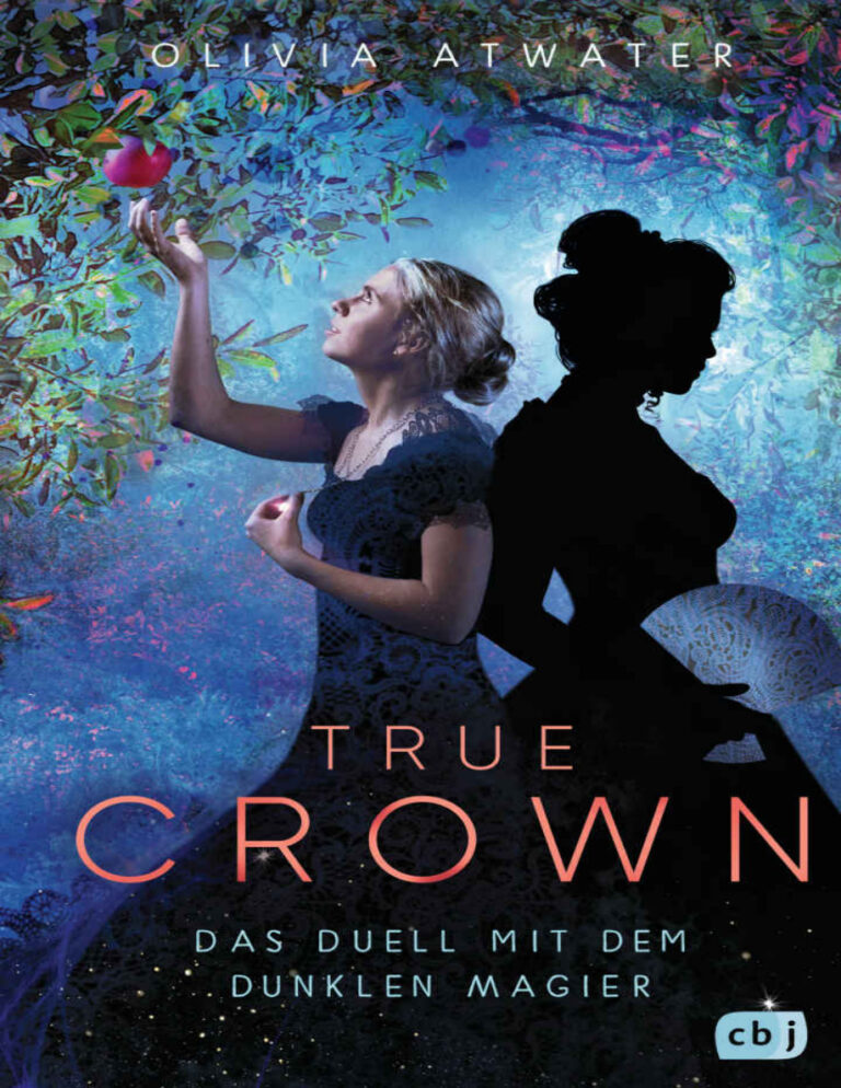 True Crown Das Duell mit dem dunklen Magier German Edition Olivia Atwater Kitap Kapağı
