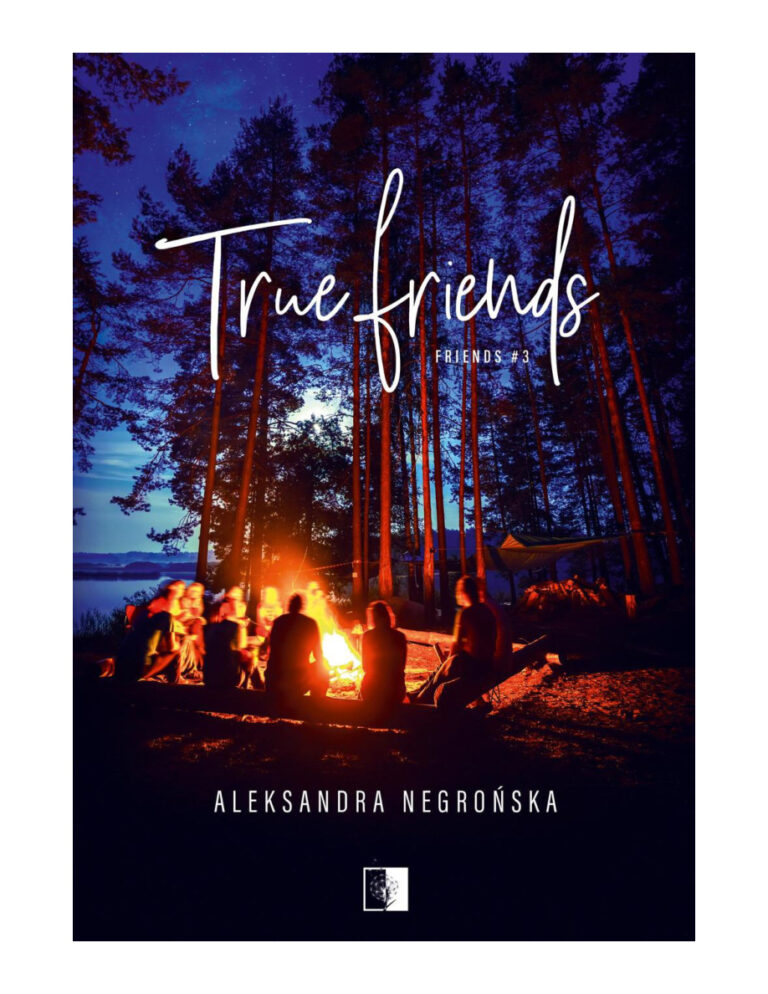 True friends Polish Edition Aleksandra Negrońska Kitap Kapağı
