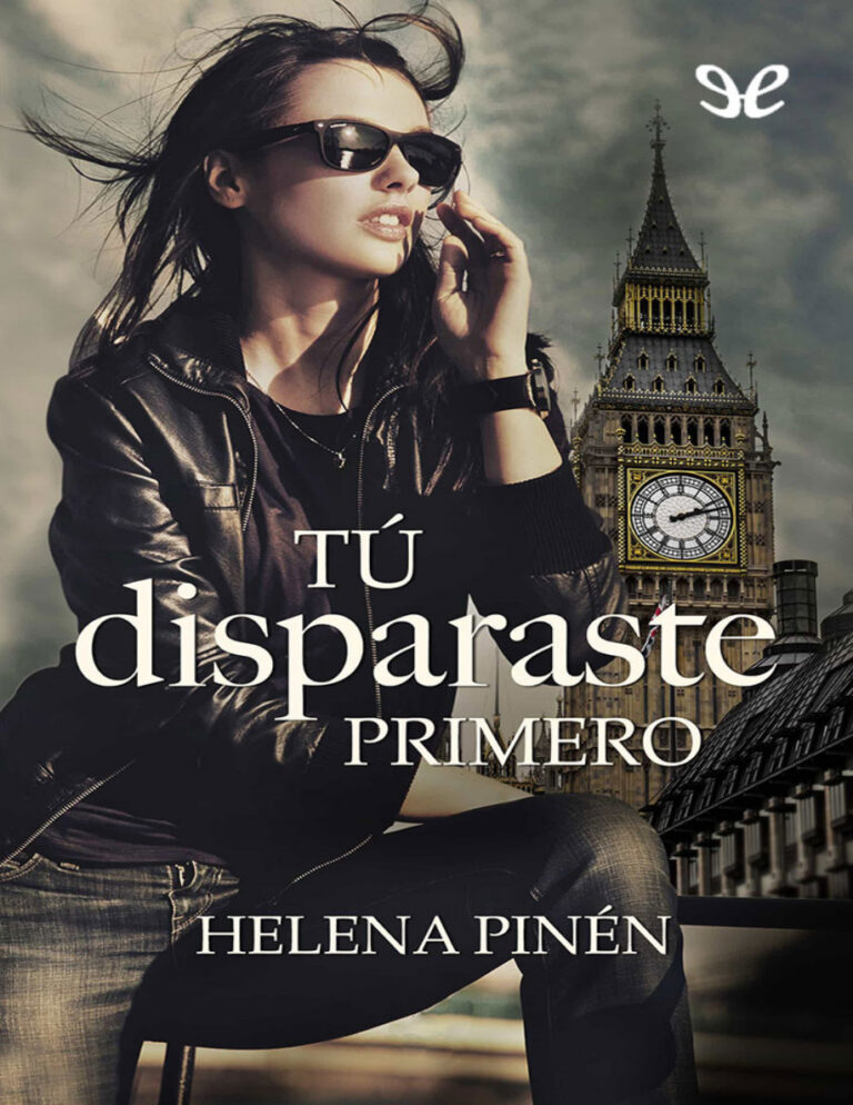 Tu disparaste primero Spanish Edition Helena Pinen Kitap Kapağı