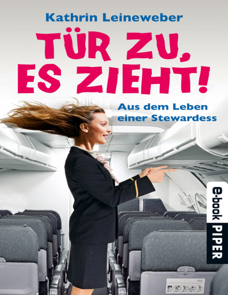Tur zu es zieht Aus dem Leben einer Stewardess German Edition Leineweber Kathrin Kitap Kapağı