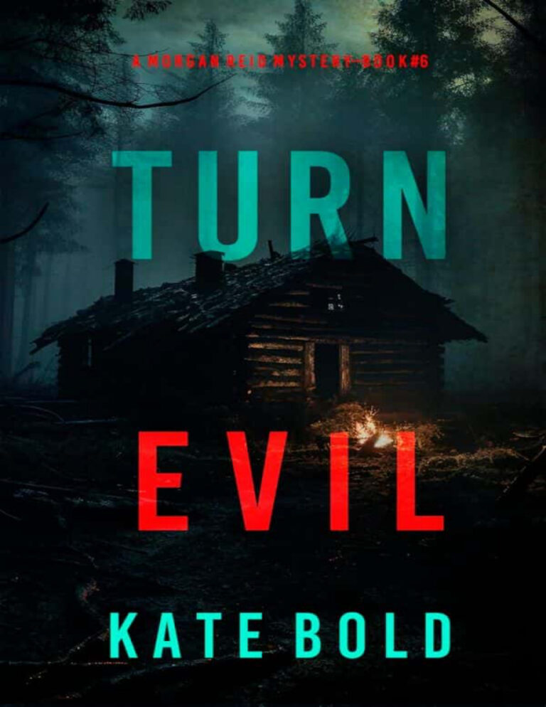 Turn Evil Morgan Reid FBI Suspense Thriller 6 Kate Bold Kitap Kapağı