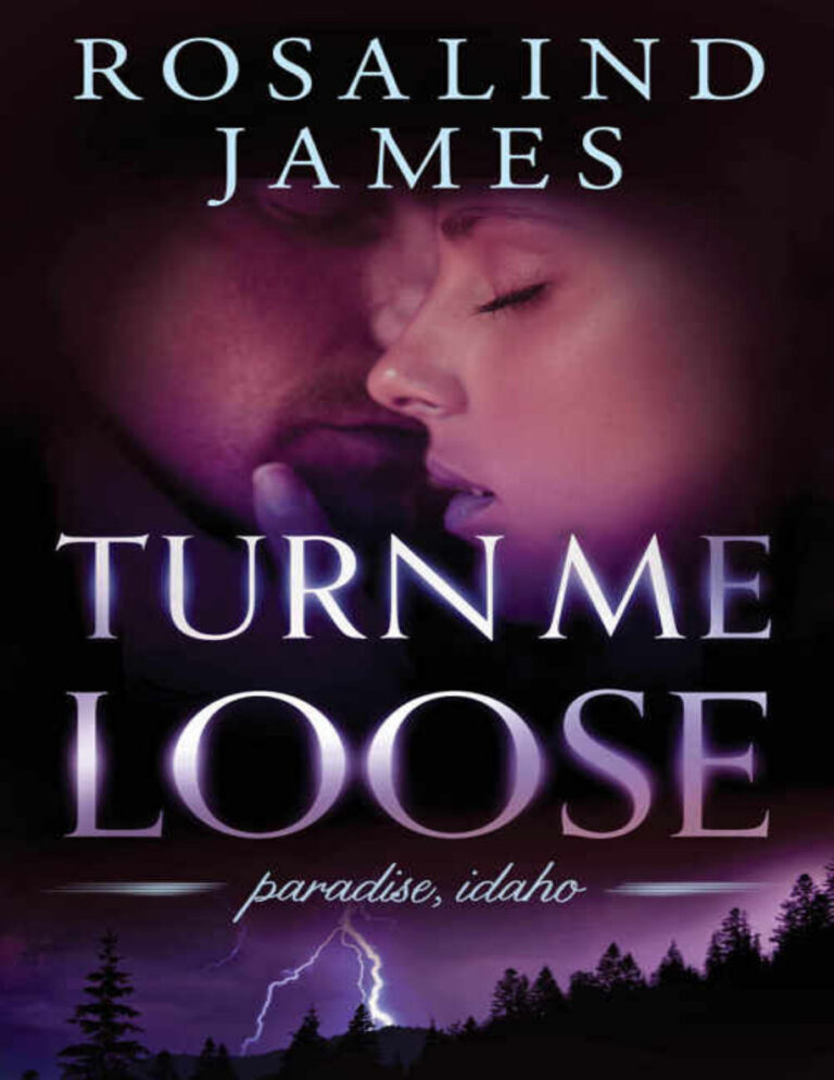 Turn Me Loose Rosalind James Kitap Kapağı