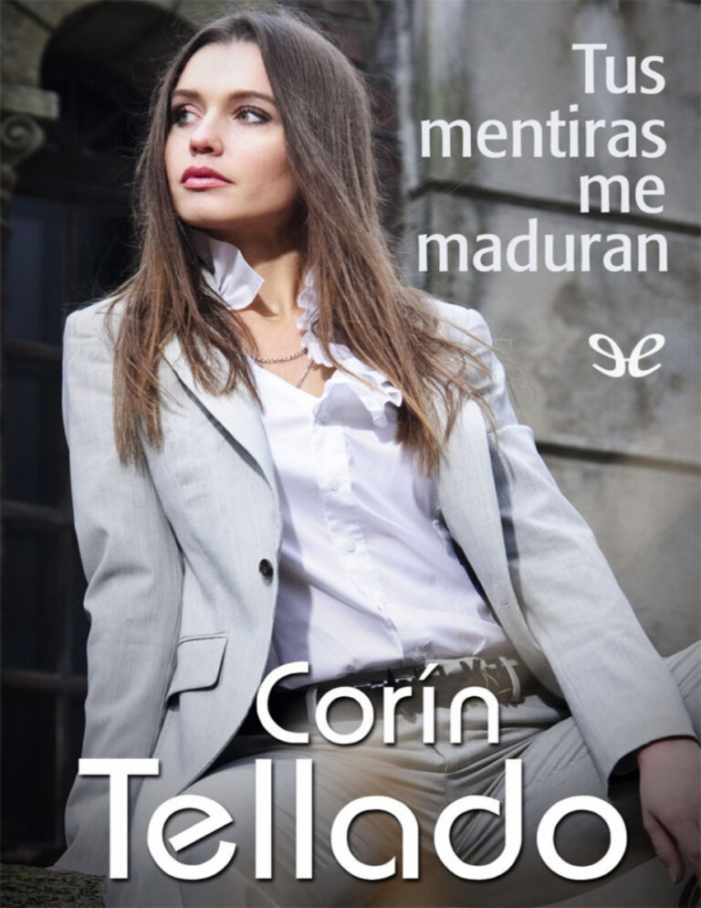 Tus mentiras me maduran Spanish Edition Corin Tellado Kitap Kapağı