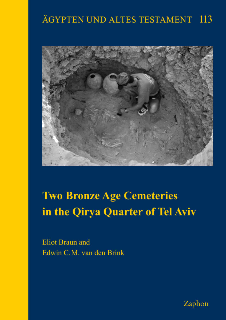 Two Bronze Age Cemeteries in the Qirya Quarter of Tel Aviv German Edition Eliot Braun Kitap Kapağı