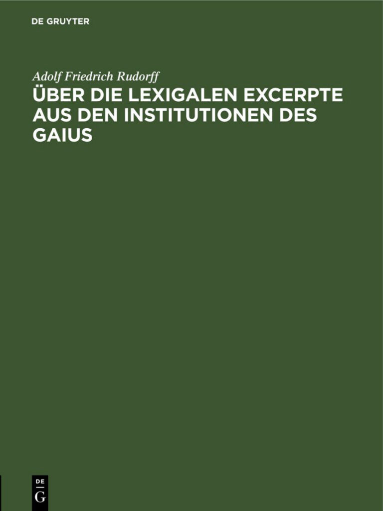 Uber die Lexigalen Excerpte aus den Institutionen des Gaius German Edition Adolf Friedrich Rudorff Kitap Kapağı