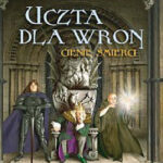 Uczta dla Wron Polish Edition George R R Martin Kitap Kapağı
