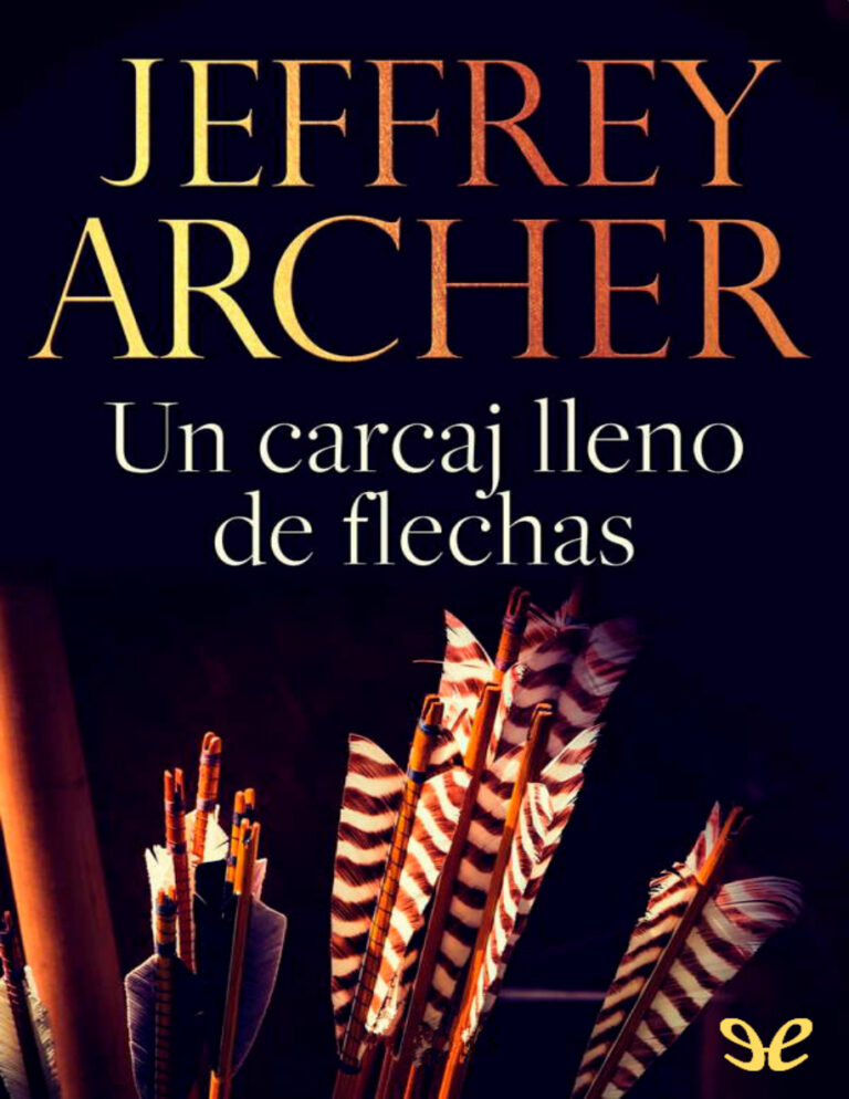 Un carcaj lleno de flechas Spanish Edition Jeffrey Archer Kitap Kapağı