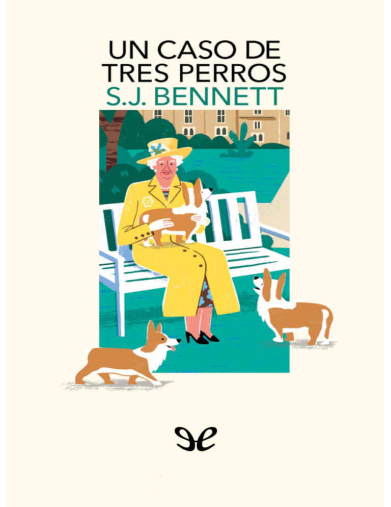 Un caso de tres perros Spanish Edition S J Bennett Kitap Kapağı