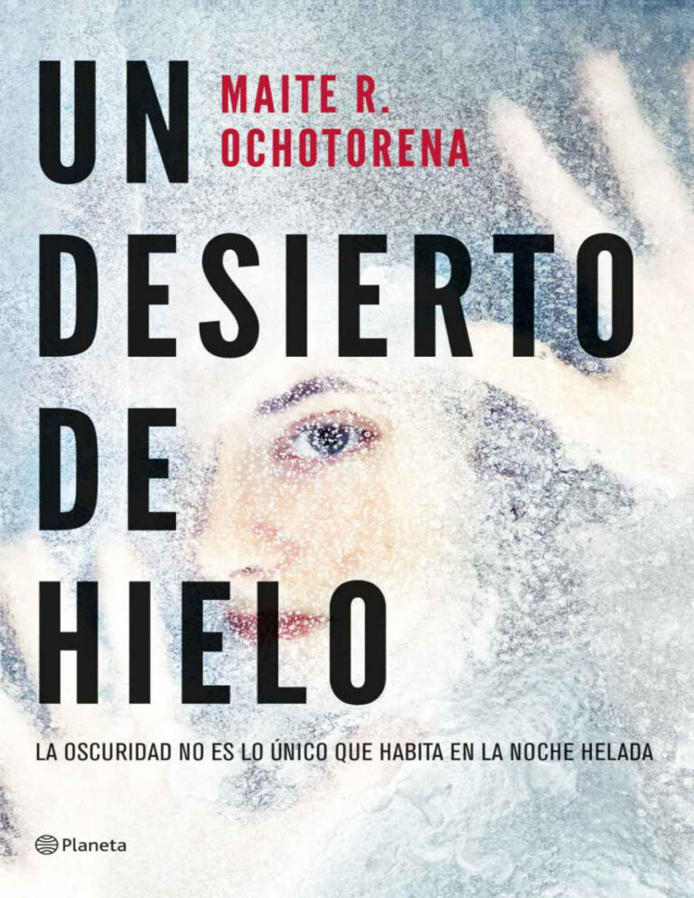 Un desierto de hielo Spanish Edition Maite R Ochotorena Kitap Kapağı