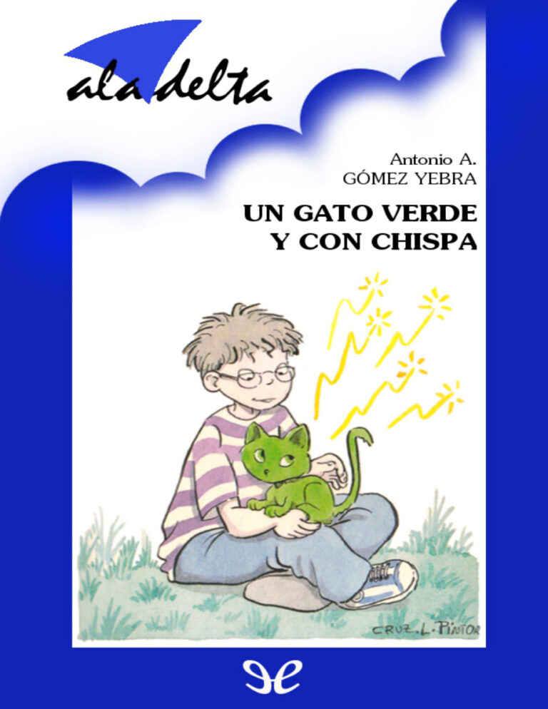 Un gato verde y con chispa Spanish Edition Antonio A Gomez Yebra Kitap Kapağı