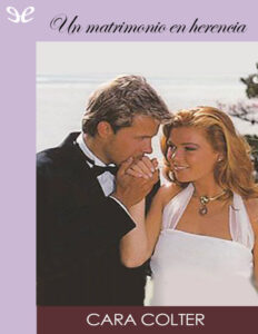 Un matrimonio en herencia Spanish Edition Cara Colter Kitap Kapağı