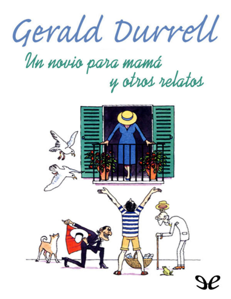 Un novio para mama y otros relatos Spanish Durrell Gerald Kitap Kapağı