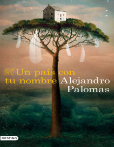 Un pais con tu nombre Spanish Edition Alejandro Palomas Kitap Kapağı