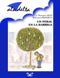 Un peral en la barriga Spanish Edition Jose Florencio Abad Agustin Kitap Kapağı