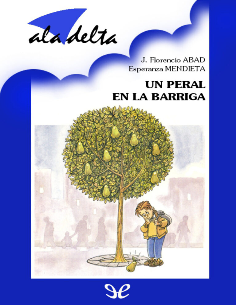 Un peral en la barriga Spanish Edition Jose Florencio Abad Agustin Kitap Kapağı