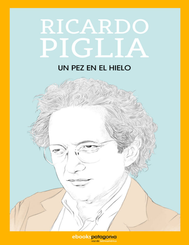 Un pez en el hielo Spanish Edition Ricardo Piglia Kitap Kapağı
