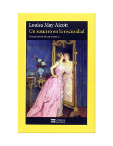 Un susurro en la Oscuridad Spanish Edition Louisa May Alcott Kitap Kapağı