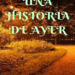 Una Historia de Ayer Spanish Edition Sergio Cobo Sr Kitap Kapağı
