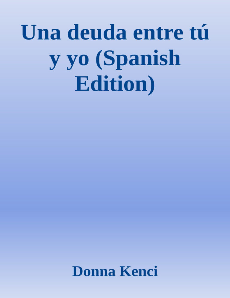 Una deuda entre tu y yo Spanish Edition Donna Kenci Kitap Kapağı