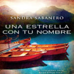 Una estrella con tu nombre El verdadero amor es un largo viaje Spanish Edition Sandra Sabanero Kitap Kapağı
