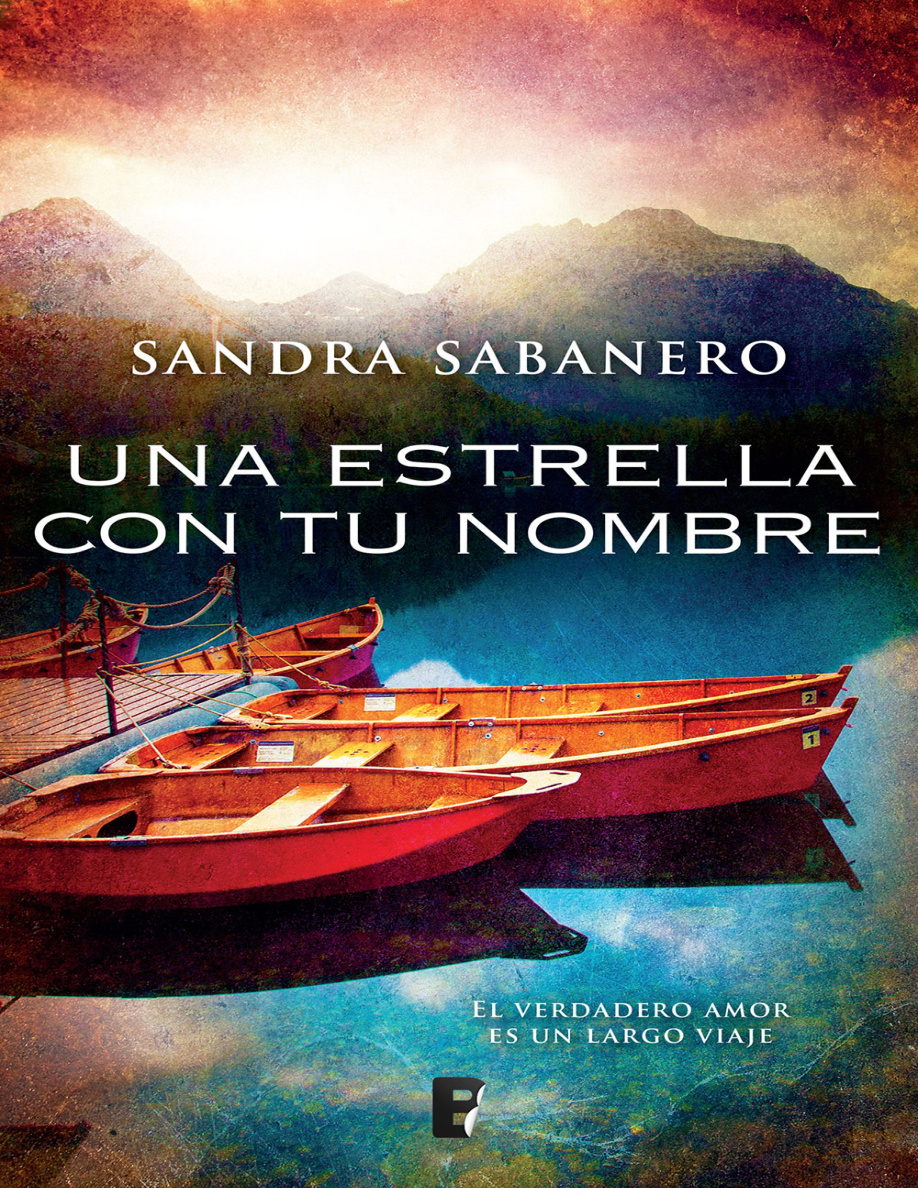 Una estrella con tu nombre: El verdadero amor es un largo viaje PDF Download