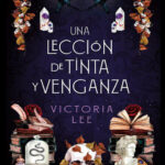 Una leccion de tinta y venganza Spanish Edition Victoria Lee Kitap Kapağı