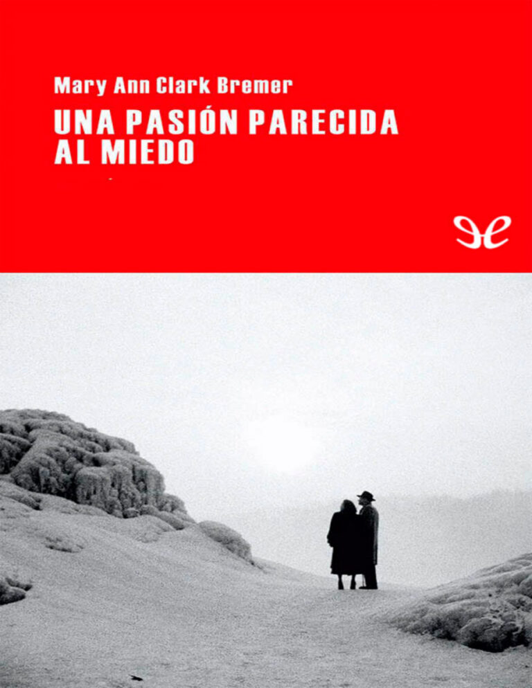 Una pasion parecida al miedo Spanish Edition Mary Ann Clark Bremer Kitap Kapağı