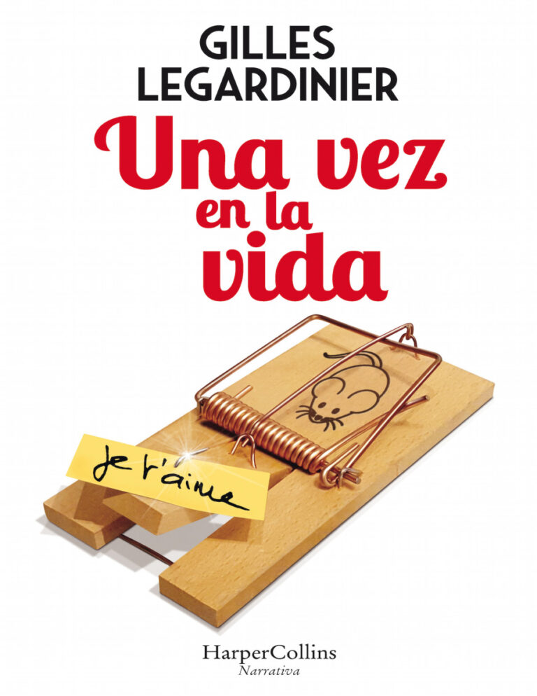 Una vez en la vida Spanish Edition Gilles Legardinier Kitap Kapağı