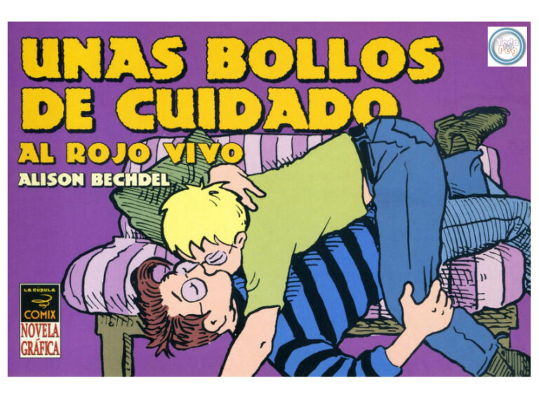 Unas Bollos de Cuidado Al Rojo Vivo Spanish Edition Alison Bechdel Kitap Kapağı