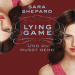 Und du musst gehn German Edition Sara Shepard Kitap Kapağı