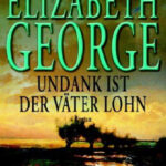 Undank ist der Vater Lohn German Edition Elizabeth George Kitap Kapağı