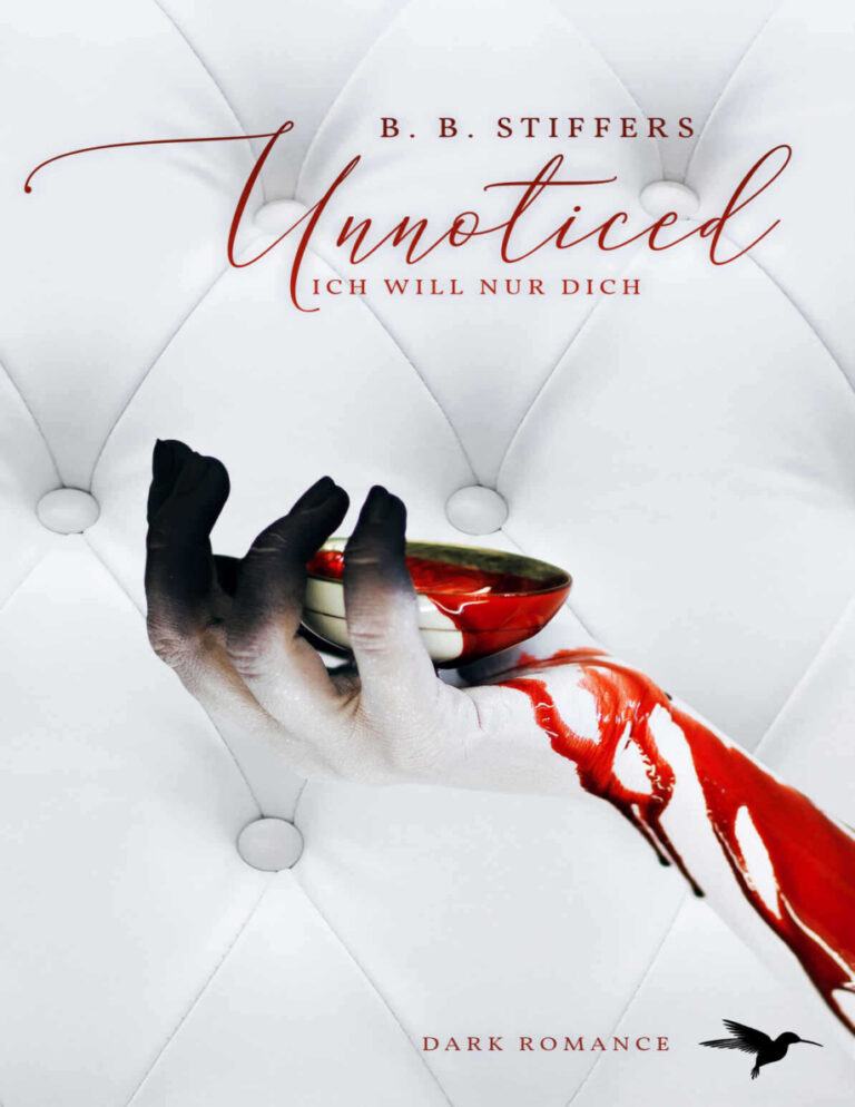Unnoticed Ich will nur dich German Edition BB Stiffers Kitap Kapağı