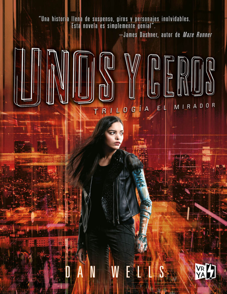 Unos y ceros El Mirador Spanish Edition Dan Wells Kitap Kapağı