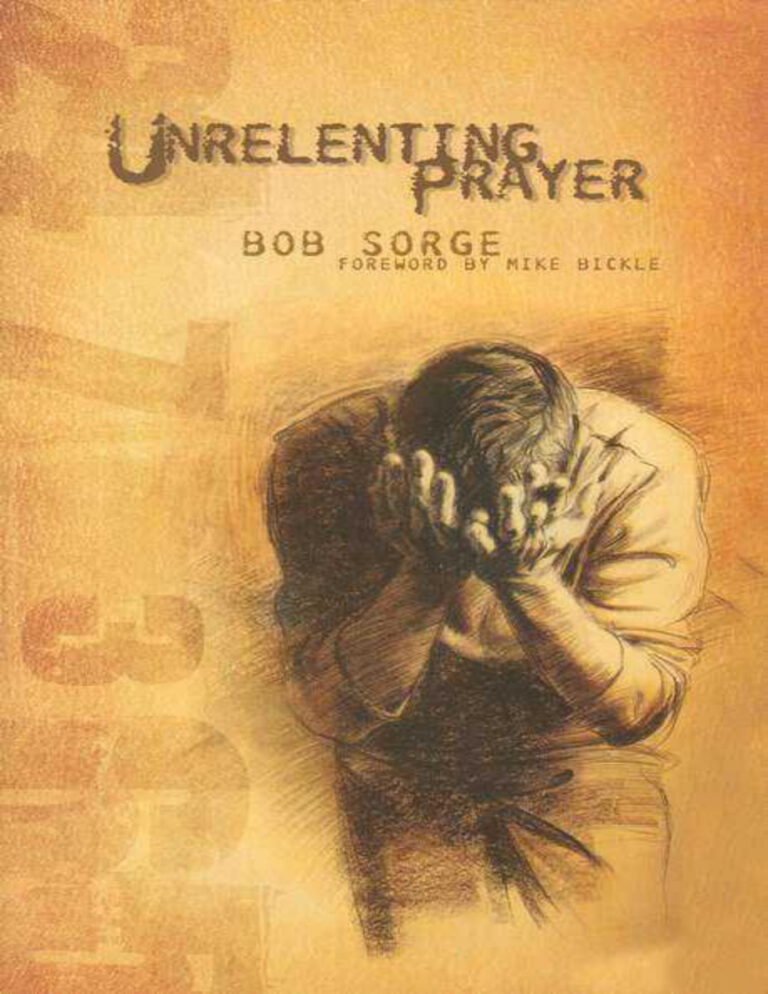 Unrelenting prayer Bob sorge Kitap Kapağı