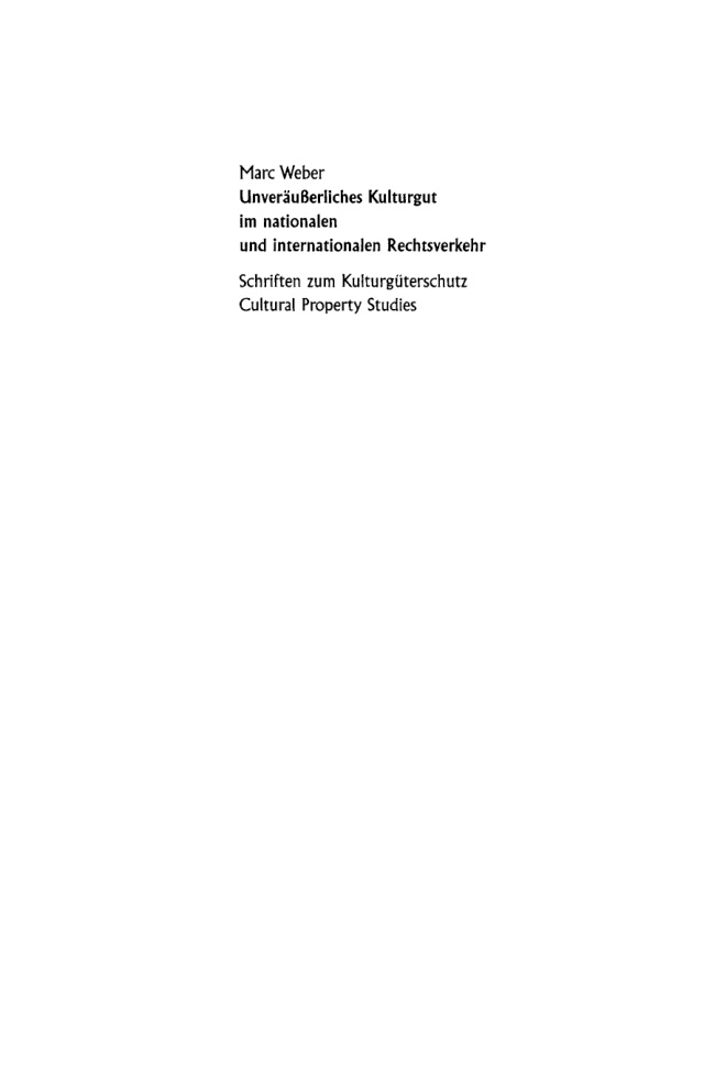 Unverausserliches Kulturgut im nationalen und internationalen Rechtsverkehr German Edition Marc Weber Kitap Kapağı