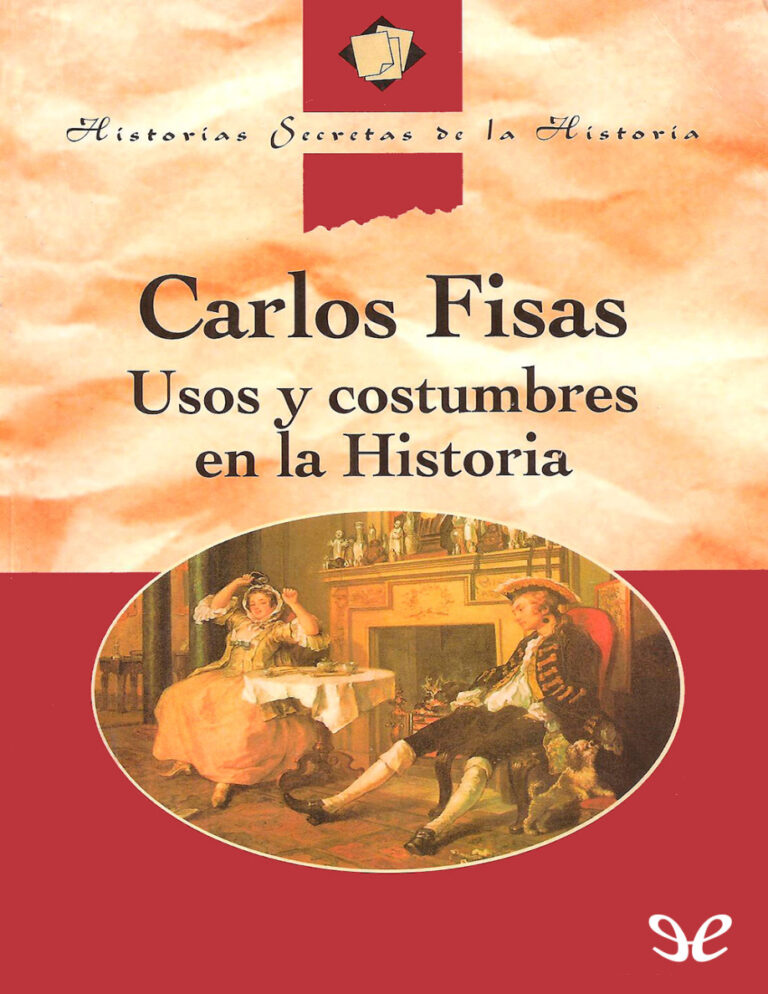 Usos y costumbres en la Historia Spanish Edition Carlos Fisas Kitap Kapağı