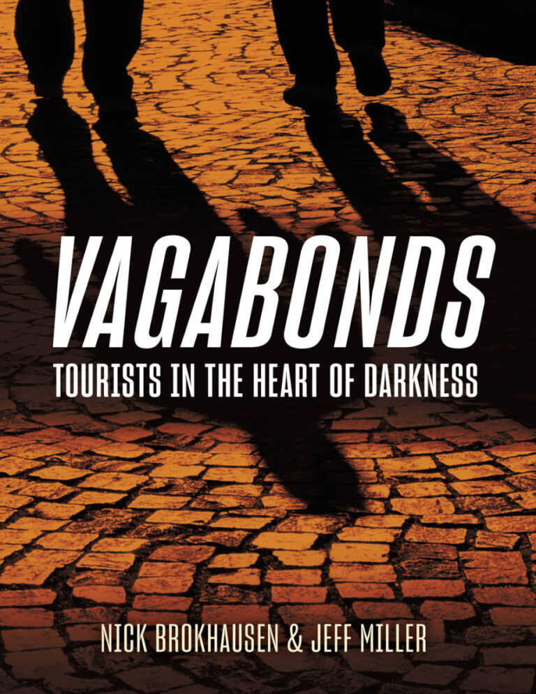 Vagabonds tourists in the heart of darkness Nick Brokhausen Kitap Kapağı