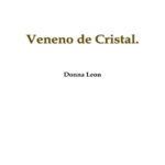 Veneno de cristal Donna Leon Kitap Kapağı
