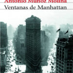 Ventanas de Manhattan Spanish Munoz Molina Antonio Kitap Kapağı
