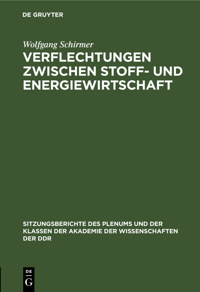 Verflechtungen zwischen Stoff und Energiewirtschaft German Edition Wolfgang Schirmer Kitap Kapağı
